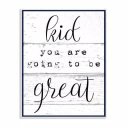 Stupell Industries Kid You Are Going To Be Great Typography Wood Wall Art, 10 in. x 15 in. thumbnail 1