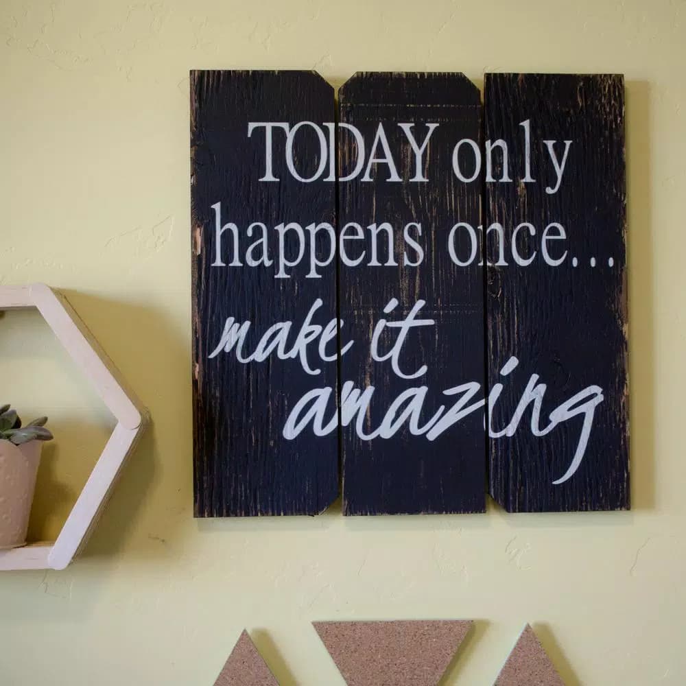 Unbranded Boulder Innovations "Today Only Happens Once" 16 in. x 16 in. Wooden Wall Art Sign