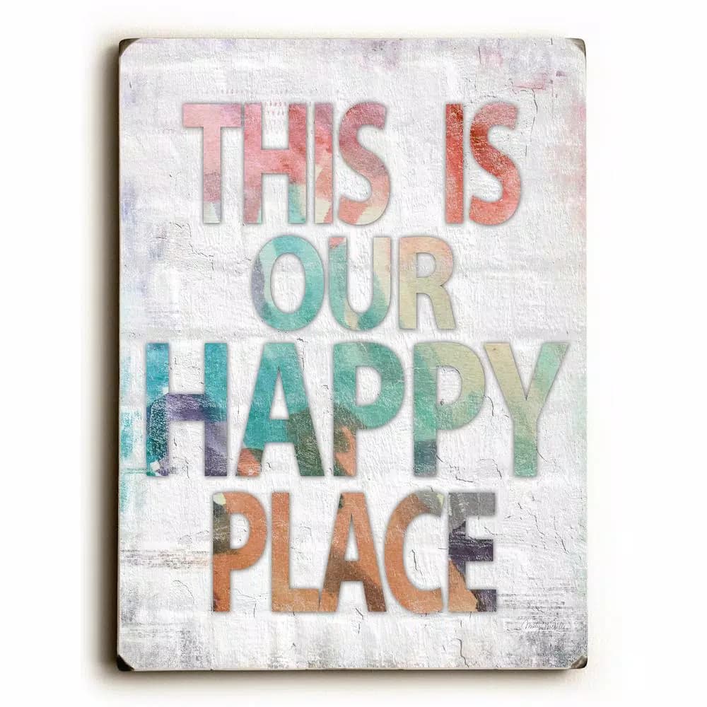 ArteHouse Misty Diller "This is Our Happy Place" 9x12 in. Solid Wood Wall Art Sign