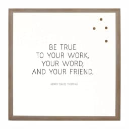Petal Lane Home Be True To Your Work Magnetic Memo Board with Rustic Brown Frame thumbnail 1