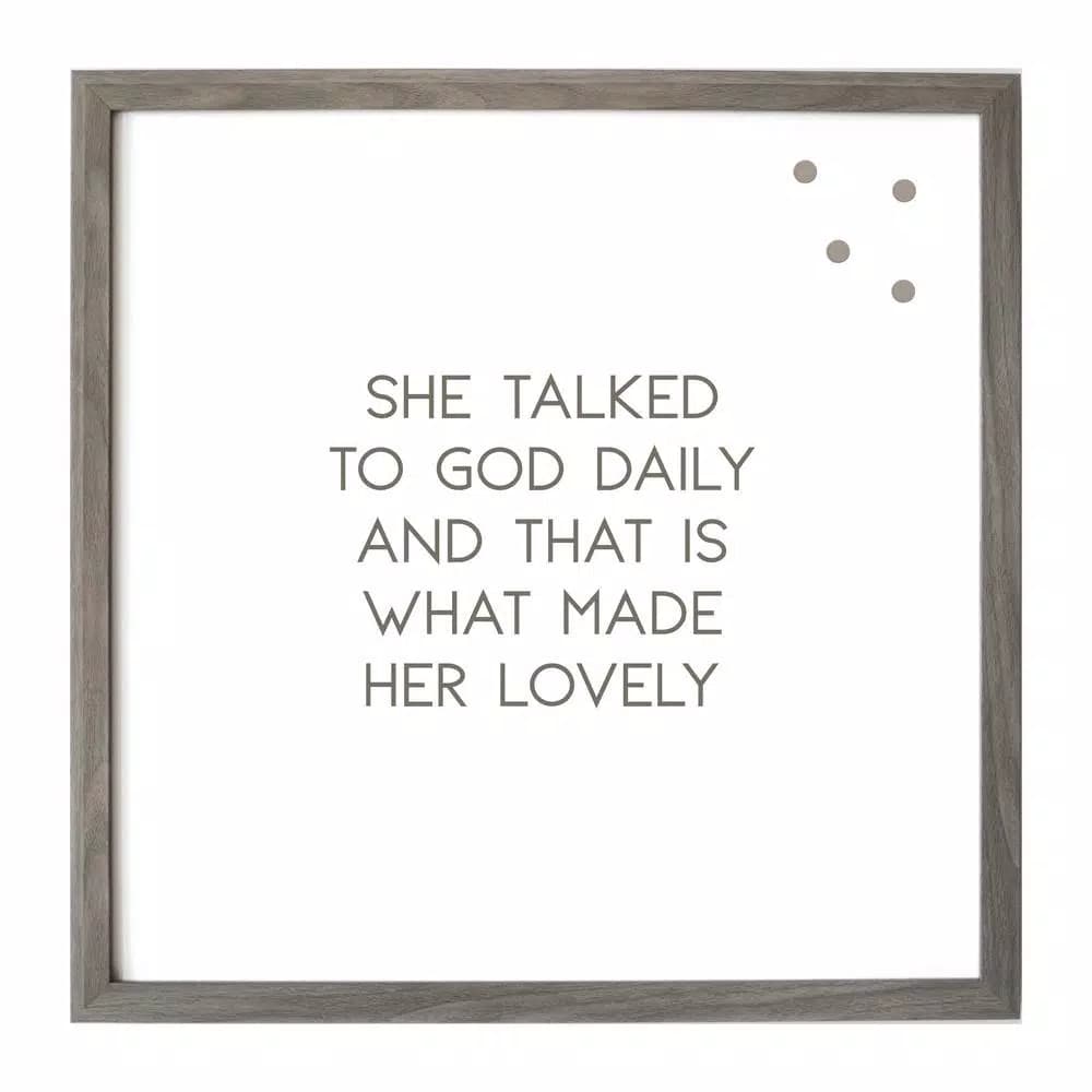 Petal Lane Home She Talked To God Daily Magnetic Memo Board, Warm Gray Vintage Frame