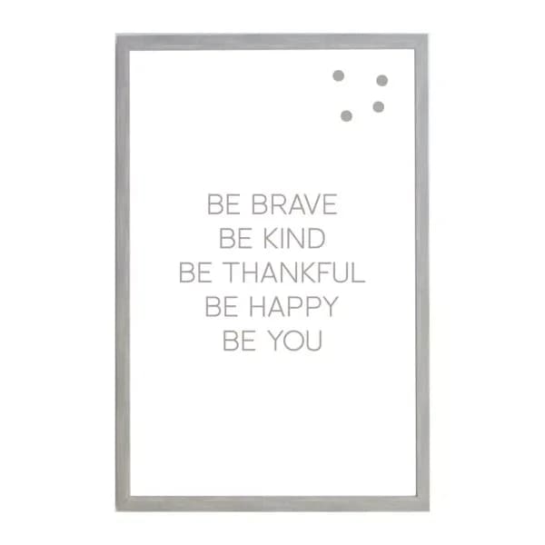 Petal Lane Home Be Brave Be Kind Be Thankful Magnetic Memo Board, Warm Gray Frame